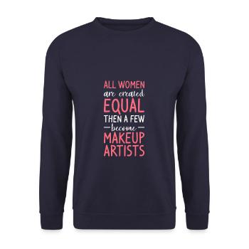 All Women Are Created Equal Then A Few Become - Unisex Sweatshirt - navy - Front - Alina (178cm) & Michal (187cm)