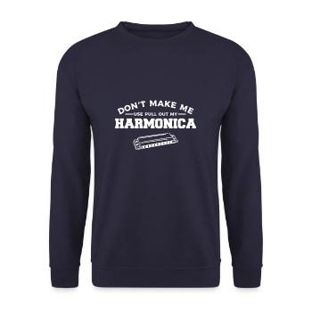 Don't Make Me Pull Out My Harmonica Harmonicist - Unisex Sweatshirt - navy - Front - Alina (178cm) & Michal (187cm)