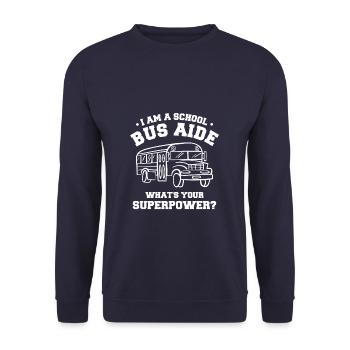 I Am A School Bus Aide What's Your Superpower - Unisex Pullover - Navy - Vorne - Alina (178cm) & Michal (187cm)