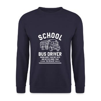 La conductrice d’autobus scolaire en sait plus qu’elle ne le dit - Sweat-shirt Unisexe - marine - Devant - Alina (178cm) & Michal (187cm)