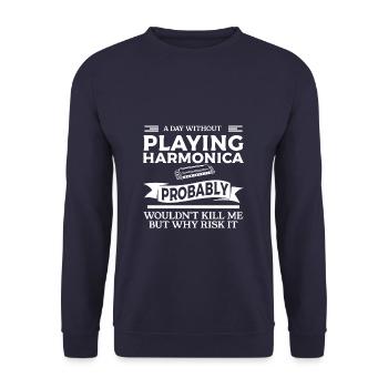 Une journée sans jouer de l’harmonica ne serait probablement pas - Sweat-shirt Unisexe - marine - Devant - Alina (178cm) & Michal (187cm)