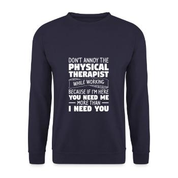 Don't Annoy The Physical Therapist While Working - Unisex Sweatshirt - navy - Front - Alina (178cm) & Michal (187cm)