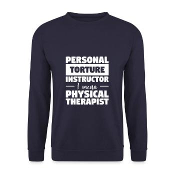 Personal Torture Instructor I Mean Physical - Unisex Sweatshirt - navy - Front - Alina (178cm) & Michal (187cm)