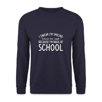 I'm Smiling Behind This Mask Because I'm Back At - Unisex Sweatshirt - navy - Front - Alina (178cm) & Michal (187cm)