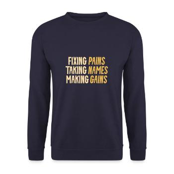 Fixing Pains Taking Names Making Gains Physical - Unisex Sweatshirt - navy - Front - Alina (178cm) & Michal (187cm)