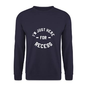 Je suis juste là pour la récréation de la rentrée scolaire - Sweat-shirt Unisexe - marine - Devant - Alina (178cm) & Michal (187cm)