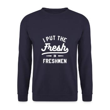 I Push The Fresh In Freshmen - Unisex Sweatshirt - navy - Front - Alina (178cm) & Michal (187cm)