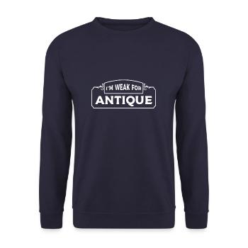 I'm Weak For Antique Antiquing Antique Collector - Unisex Sweatshirt - navy - Front - Alina (178cm) & Michal (187cm)