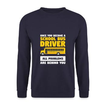 Une fois que vous devenez chauffeur d’autobus scolaire tous les problèmes - Sweat-shirt Unisexe - marine - Devant - Alina (178cm) & Michal (187cm)