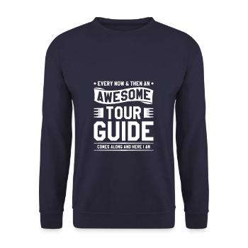 An Awesome Tour Guide Comes Along And Here I Am - Unisex Pullover - Navy - Vorne - Alina (178cm) & Michal (187cm)