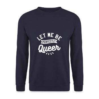 Laissez-moi être parfaitement queer LGBT Pride Awareness - Sweat-shirt Unisexe - marine - Devant - Alina (178cm) & Michal (187cm)