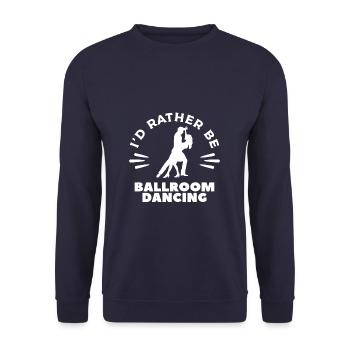 I'd Rather Be Ballroom Dancing Dancer - Unisex Pullover - Navy - Vorne - Alina (178cm) & Michal (187cm)