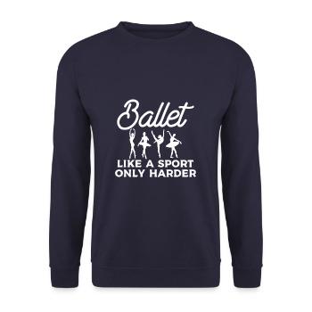 Ballet Like A Sport Only Harder Dancer - Unisex Pullover - Navy - Vorne - Alina (178cm) & Michal (187cm)