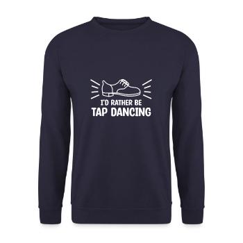 I'd Rather Be Tap Dancing Dancer - Unisex Sweatshirt - navy - Front - Alina (178cm) & Michal (187cm)