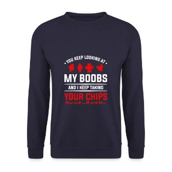 You Keep Looking At My Boobs And I Keep Taking You - Unisex Sweatshirt - navy - Front - Alina (178cm) & Michal (187cm)