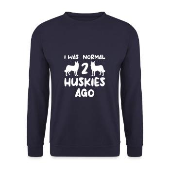 J’étais normal il y a 2 huskies husky sibérien - Sweat-shirt Unisexe - marine - Devant - Alina (178cm) & Michal (187cm)