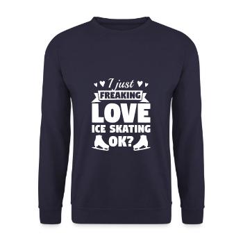 I Just Freaking Love Ice Skating Ok Skates Skater - Unisex Pullover - Navy - Vorne - Alina (178cm) & Michal (187cm)