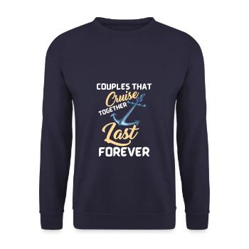 Couples That Cruise Together Last Forever - Unisex Sweatshirt - navy - Front - Alina (178cm) & Michal (187cm)