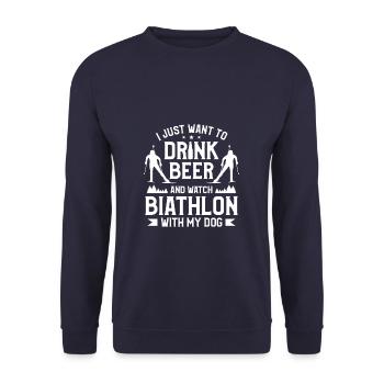 I Just Want To Drink Beer And Watch Biathlon With - Unisex Sweatshirt - navy - Front - Alina (178cm) & Michal (187cm)