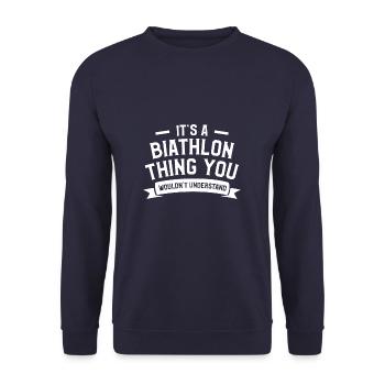 It's A Biathlon Thing You Wouldn't Understand Biat - Unisex Sweatshirt - navy - Front - Alina (178cm) & Michal (187cm)