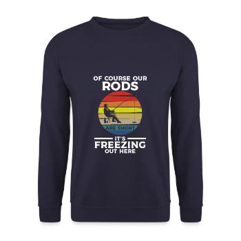 Of Course Our Rods Are Short It's Freezing Out Her - Unisex Pullover - Navy - Vorne - Alina (178cm) & Michal (187cm)
