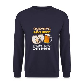Oysters And Beer Why I Am Here Mussels - Unisex Sweatshirt - navy - Front - Alina (178cm) & Michal (187cm)