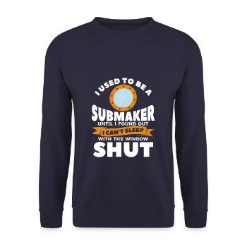 I Used To Be A Submaker Until I Found Out I Can't - Unisex Sweatshirt - navy - Front - Alina (178cm) & Michal (187cm)