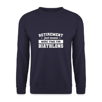 Retirement Just Means More Time For Biathlons Biat - Unisex Sweatshirt - navy - Front - Alina (178cm) & Michal (187cm)