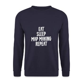 Eat Sleep Map Making Repeat Cartographer Cartograp - Unisex Sweatshirt - navy - Front - Alina (178cm) & Michal (187cm)