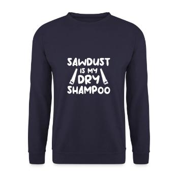 Sawdust Is My Dry Shampoo Home Improvement Handyma - Unisex Pullover - Navy - Vorne - Alina (178cm) & Michal (187cm)