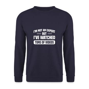 I'm Not An Expert But I've Watched Tons Of Videos - Unisex Sweatshirt - navy - Front - Alina (178cm) & Michal (187cm)