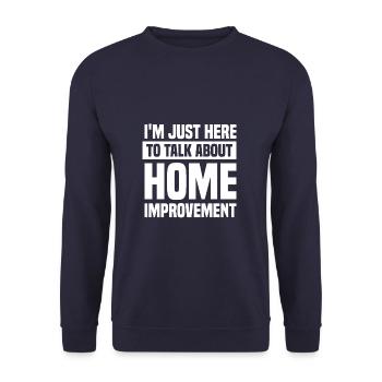 I'm Just Here To Talk About Home Improvement Mobile Phone - Unisex Sweatshirt - navy - Front - Alina (178cm) & Michal (187cm)