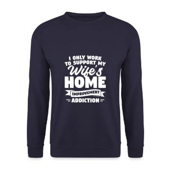 Je ne travaille que pour soutenir l’amélioration de la maison de ma femme - Sweat-shirt Unisexe - marine - Devant - Alina (178cm) & Michal (187cm)