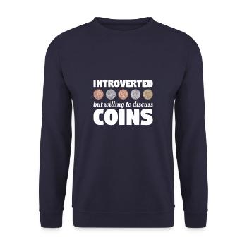 Introverted But Willing To Discuss Coins Coin Coll - Unisex Pullover - Navy - Vorne - Alina (178cm) & Michal (187cm)