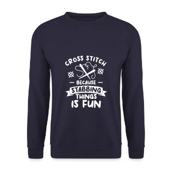 Cross Stitch Because Stabbing Things Is Fun Croche - Unisex Sweatshirt - navy - Front - Alina (178cm) & Michal (187cm)