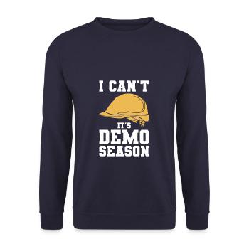 I Can’t It’s Demo Season Home Improvement Handyman - Sweat-shirt Unisexe - marine - Devant - Alina (178cm) & Michal (187cm)