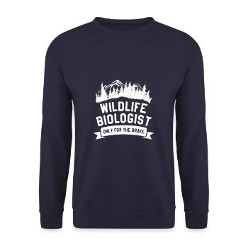 Wildlife Biologist Only For The Brave Biology - Unisex Sweatshirt - navy - Front - Alina (178cm) & Michal (187cm)