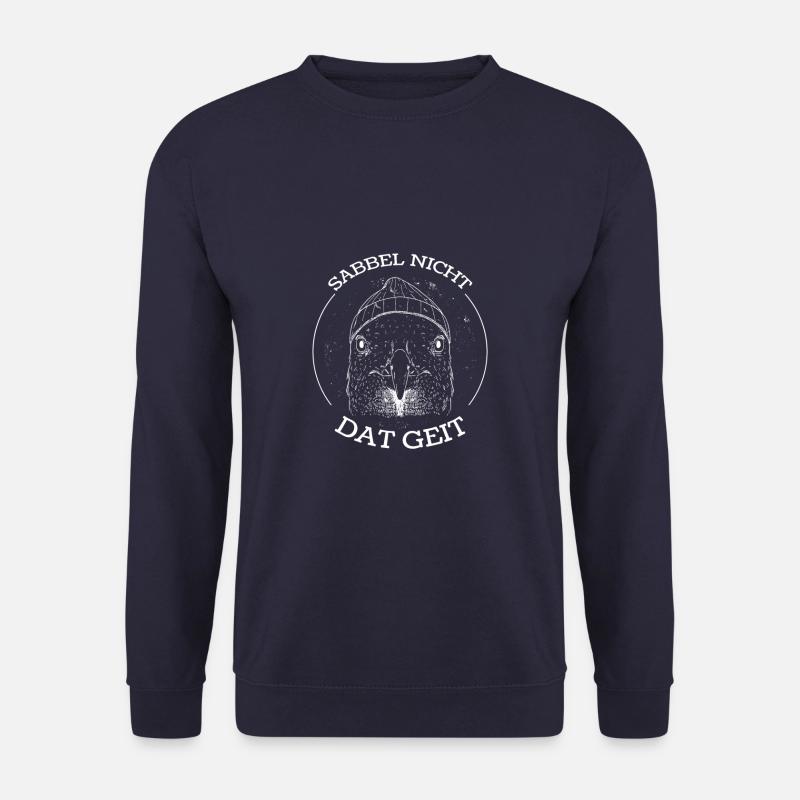 Sabbel Nicht Dat Geit Moin Norddeutschland - Unisex Pullover - Navy