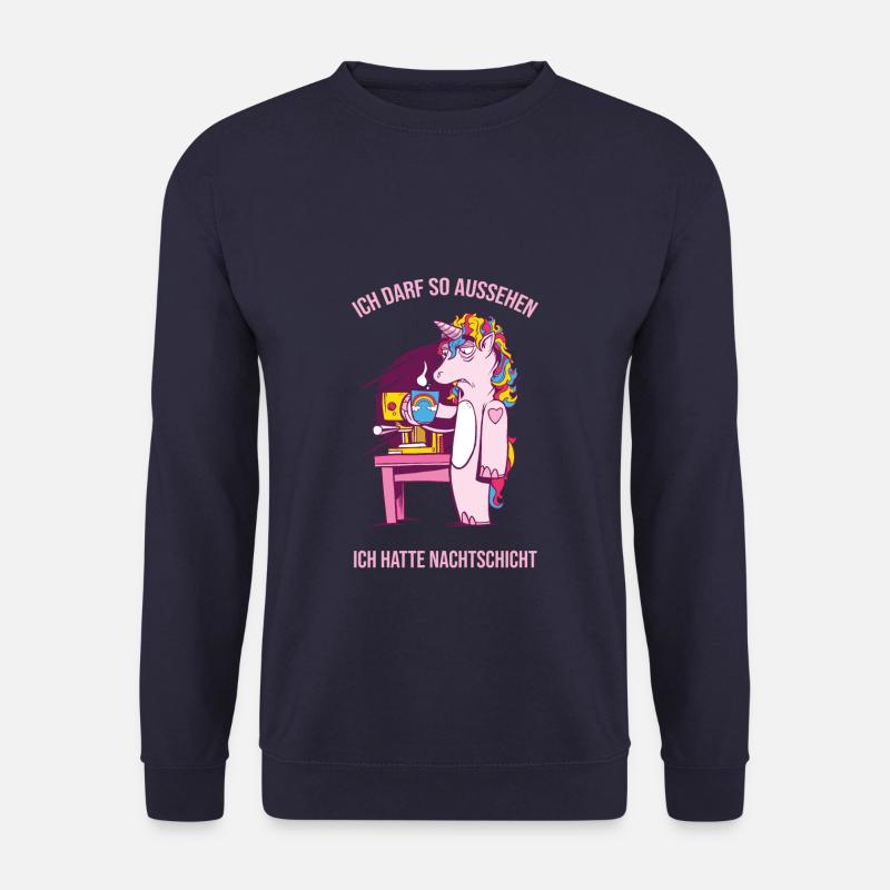 Ich Darf so Aussehen Ich hatte Nachtschicht - Unisex Pullover - Navy