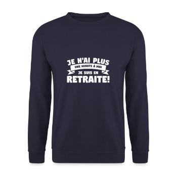 Je N'ai Plus Une Minute À Moi Je Suis En Retraite - Unisex Pullover - Navy - Vorne - Alina (178cm) & Michal (187cm)