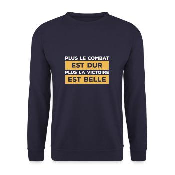 Plus Le Combat Est Dur Plus La Victoire Est Belle - Sweat-shirt Unisexe - marine - Devant - Alina (178cm) & Michal (187cm)