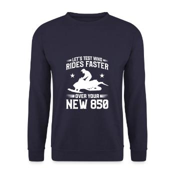 Let's Test Who Rides Faster Over You New 850 - Unisex Sweatshirt - navy - Front - Alina (178cm) & Michal (187cm)