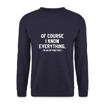 Bien sûr, je sais tout Je suis optométriste - Sweat-shirt Unisexe - marine - Devant - Alina (178cm) & Michal (187cm)
