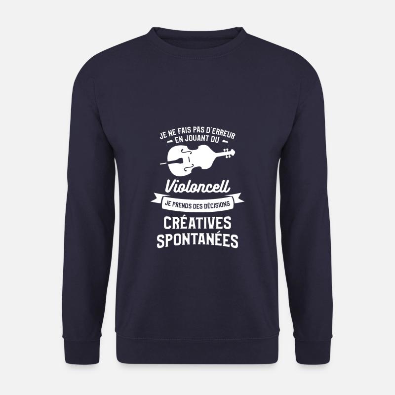 Je Ne Fais Pas D'erreur En Jouant Du Violoncell - Sweat-shirt Unisexe - marine