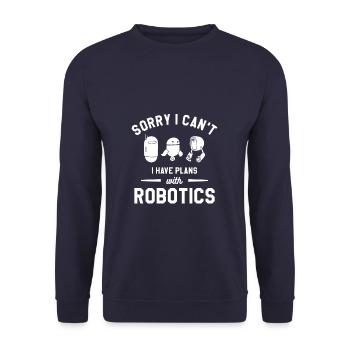 Tut mir leid, ich kann keine Pläne mit Robotik haben - Unisex Pullover - Navy - Vorne - Alina (178cm) & Michal (187cm)
