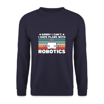 Tut mir leid, ich kann keine Pläne mit Robotik haben - Unisex Pullover - Navy - Vorne - Alina (178cm) & Michal (187cm)