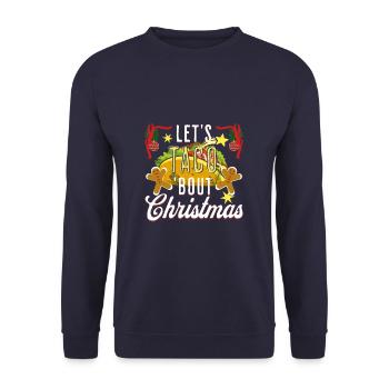 Let's Taco 'bout Christmas Tacofan Taco Lovers - Unisex Sweatshirt - navy - Front - Alina (178cm) & Michal (187cm)
