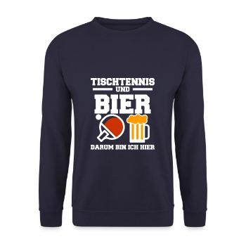 Tischtennis Und Bier Darum Bin Ich Hier - Unisex Pullover - Navy - Vorne - Alina (178cm) & Michal (187cm)