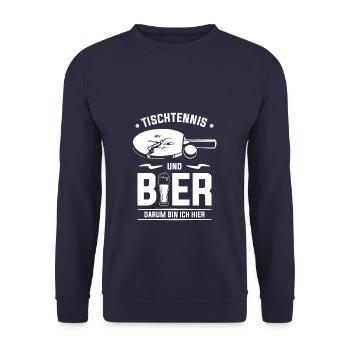 Tischtennis Und Bier Darum Bin Ich Hier - Unisex Pullover - Navy - Vorne - Alina (178cm) & Michal (187cm)