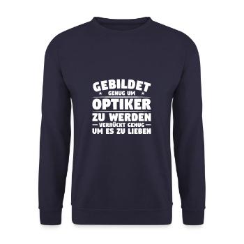 Gebildet Genug Um Optiker Zu Werden Optometrist - Unisex Pullover - Navy - Vorne - Alina (178cm) & Michal (187cm)